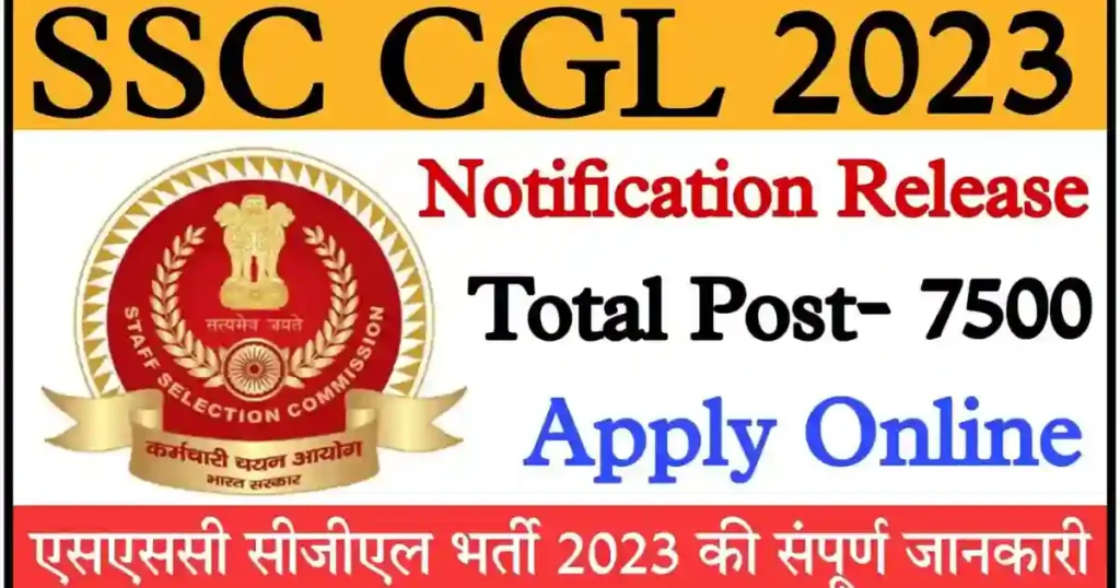 SSC CGL 2023 Notification Vaccancy Qualification Syllabus Exam Pattern